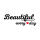 Beautiful Every Day